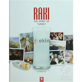 RAKI: THE SPIRIT OF TURKEY - ERDIR ZAT
