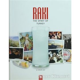 RAKI: THE SPIRIT OF TURKEY - ERDIR ZAT