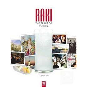 RAKI: THE SPIRIT OF TURKEY - ERDIR ZAT