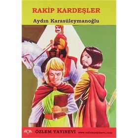 RAKIP KARDEŞLER - AYDIN KARASÜLEYMANOĞLU
