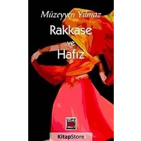 RAKKASE VE HAFIZ - MÜZEYYEN YILMAZ