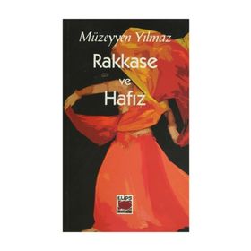 RAKKASE VE HAFIZ - MÜZEYYEN YILMAZ