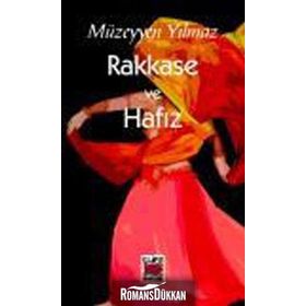 RAKKASE VE HAFIZ - MÜZEYYEN YILMAZ
