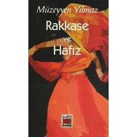 RAKKASE VE HAFIZ - MÜZEYYEN YILMAZ