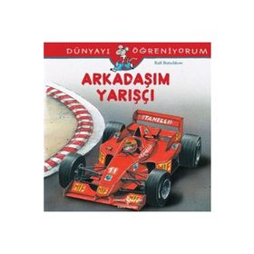 Ralf Butschkow Arkadaşım Yarışçı Dünyayı Öğreniyorum İş Bankası Kültür Yayınları