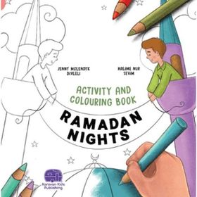Ramadan Nights Activity And Colouring Book Karavan Çocuk