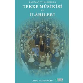 Ramazan Ayına Mahsus Tekke Musikisi ve İlahileri - Cemal Karabaşoğlu