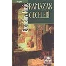 RAMAZAN GECELERI - BRANISLAV NUŞİÇ