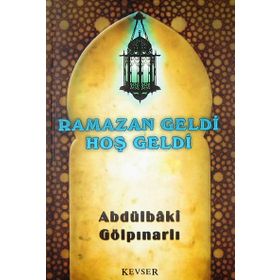 Ramazan Geldi Hoş Geldi - Abdülbaki Gölpınarlı