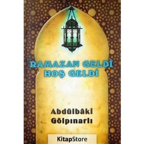 Ramazan Geldi Hoş Geldi - Abdülbaki Gölpınarlı