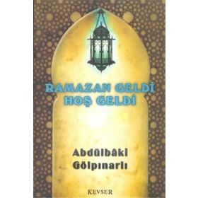 Ramazan Geldi Hoş Geldi - Abdülbaki Gölpınarlı