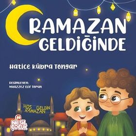 Ramazan Geldiğinde - Hatice Kübra Tongar