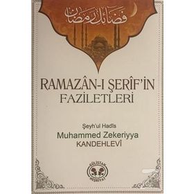 Ramazan-ı Şerif'in Faziletleri - Muhammed Zekariya