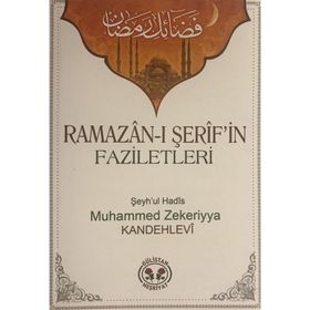 Ramazan-ı Şerif'in Faziletleri - Muhammed Zekariya