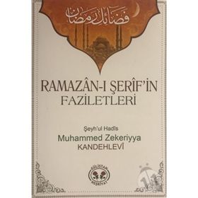 Ramazan-ı Şerif'in Faziletleri - Muhammed Zekariya