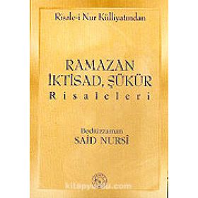 RAMAZAN, İKTİSAD, ŞÜKÜR RISALELERI (C. BOY + CILTSIZ) - BEDİÜZZAMAN SAID NURSI