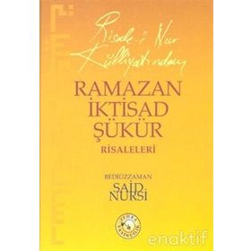 RAMAZAN, İKTİSAD, ŞÜKÜR RISALELERI (C. BOY + CILTSIZ) - BEDİÜZZAMAN SAID NURSI
