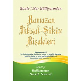 RAMAZAN İKTİSAT-ŞÜKÜR RISALELERI (ORTA BOY) - BEDİÜZZAMAN SAID NURSI (ISBN:9789754321180)