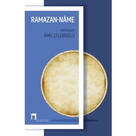 Ramazan Name - Amil Çelebioğlu