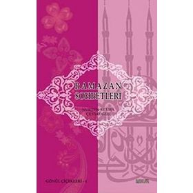 RAMAZAN SOHBETLERI - NURTEN SELMA ÇEVİKOĞLU