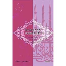 RAMAZAN SOHBETLERI - NURTEN SELMA ÇEVİKOĞLU