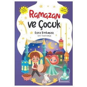 Ramazan ve Çocuk Esra Korkmaz Nesil Çocuk Yayınları
