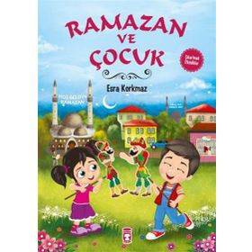 Ramazan ve Çocuk - Esra Korkmaz