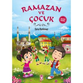 Ramazan ve Çocuk - Esra Korkmaz