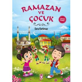Ramazan ve Çocuk - Esra Korkmaz