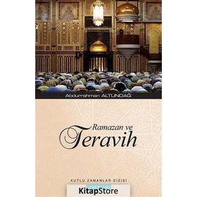 RAMAZAN VE TERAVIH - ABDURRAHMAN ALTUNDAĞ