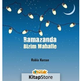 Ramazanda Bizim Mahalle - Rabia Karzan