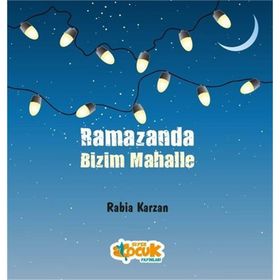 Ramazanda Bizim Mahalle - Rabia Karzan