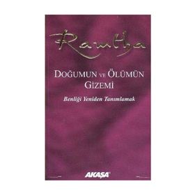 Ramtha Doğumun ve Ölümün Gizemi Akaşa Yayınları