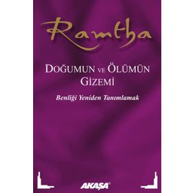 Ramtha - Doğumun Ve Ölümün Gizemi