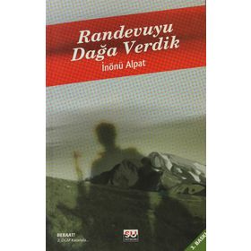 RANDEVUYU DAĞA VERDIK - İNÖNÜ ALPAT