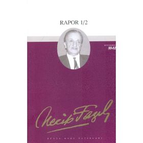 RAPOR 1-2 - NECIP FAZIL KISAKÜREK