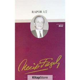 RAPOR 1-2 - NECIP FAZIL KISAKÜREK