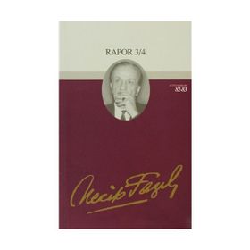 Rapor 3-4 70 - Necip Fazıl Bütün Eserleri - Necip Fazıl Kısakürek