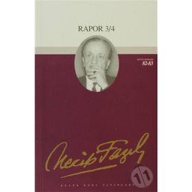 Rapor 3-4 70 - Necip Fazıl Bütün Eserleri - Necip Fazıl Kısakürek
