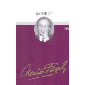 Rapor 3-4 70 - Necip Fazıl Bütün Eserleri - Necip Fazıl Kısakürek