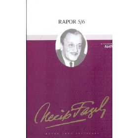 Rapor 5-6 71 - Necip Fazıl Bütün Eserleri - Necip Fazıl Kısakürek