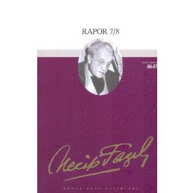 RAPOR 7-8 - NECIP FAZIL KISAKÜREK