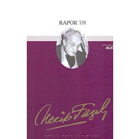 RAPOR 7-8 - NECIP FAZIL KISAKÜREK