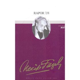 RAPOR 7-8 - NECIP FAZIL KISAKÜREK