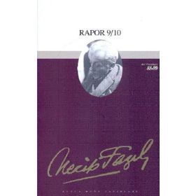 Rapor 9-10 73 - Necip Fazıl Bütün Eserleri - Necip Fazıl Kısakürek