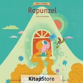 Rapunzel - En Sevilen Klasikler - Grimm Kardeşler Jacob Grimm - Wilhelm Grimm Wilhelm Grimm Jacob Grimm