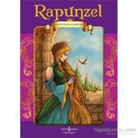Rapunzel - En Sevilen Klasikler - Grimm Kardeşler Jacob Grimm - Wilhelm Grimm Wilhelm Grimm Jacob Grimm
