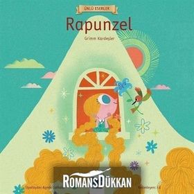 Rapunzel - Grimm Kardeşler (Jacob Grimm - Wilhelm Grimm) Wilhelm Grimm Jacob Grimm