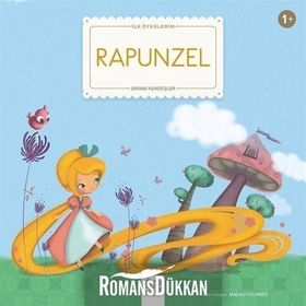 Rapunzel - Grimm Kardeşler (Jacob Grimm - Wilhelm Grimm) Wilhelm Grimm Jacob Grimm