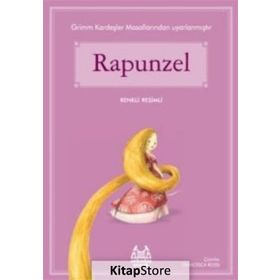Rapunzel - Grimm Kardeşler (Jacob Grimm - Wilhelm Grimm) Wilhelm Grimm Jacob Grimm